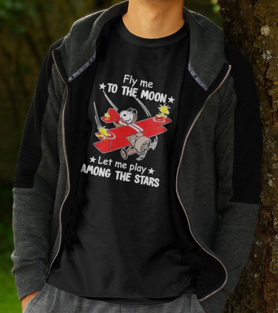 Fly Me To The Moon Snoopy And Woodstock Let Me Play Among The Stars T-Shirt