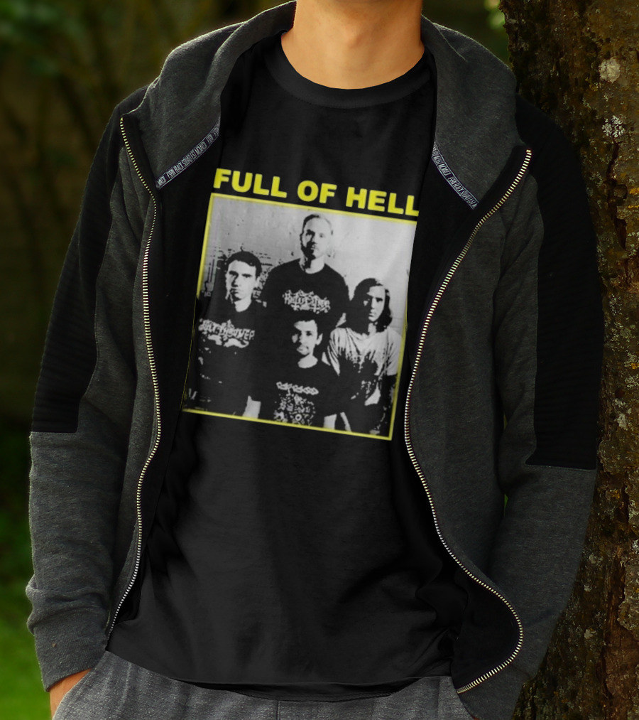 FULL OF HELL You Suck You Know It You Can’t Face Up It’s Over Band Photo T-Shirt