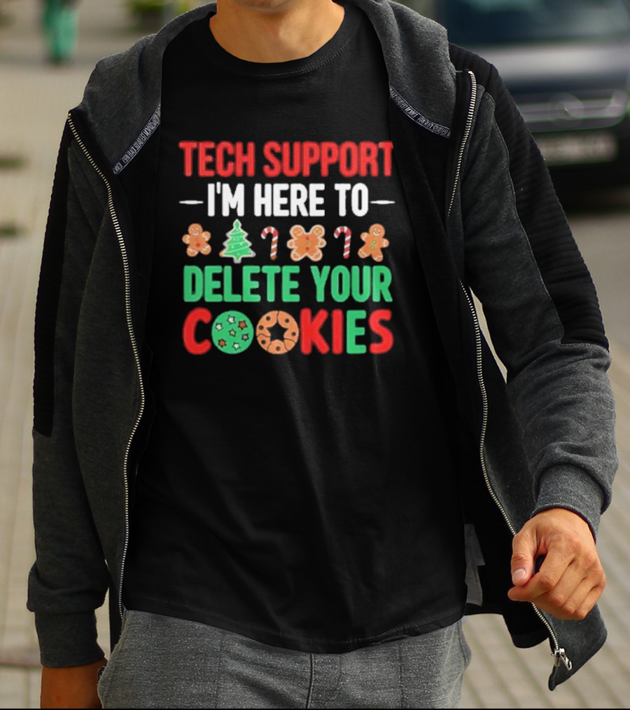 Tech Support I'm Here To Delete Your Cookies Christmas Candy Cane Gingerbread Humor T-Shirt