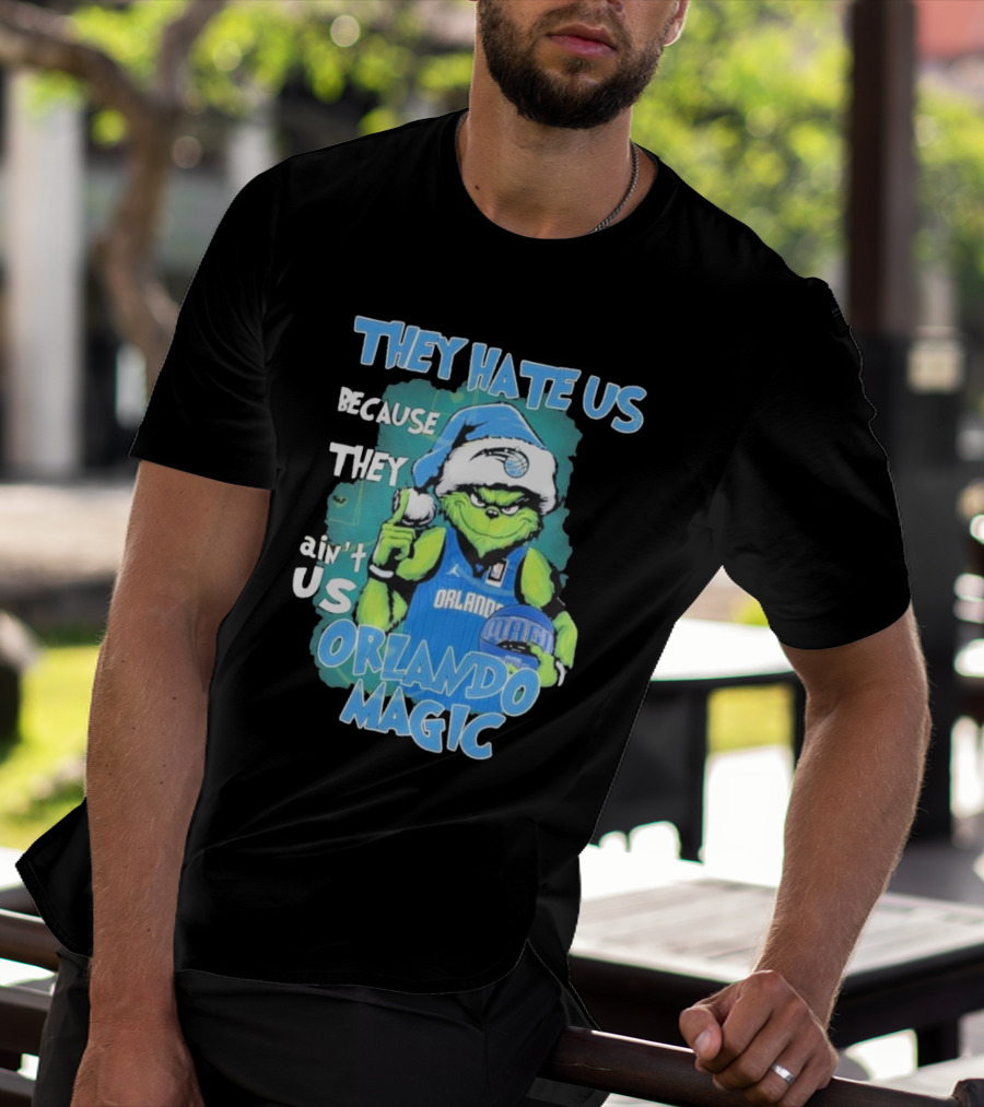 They Hate Us Because They Ain't Us Orlando Magic Grinch Santa Basketball T-Shirt
