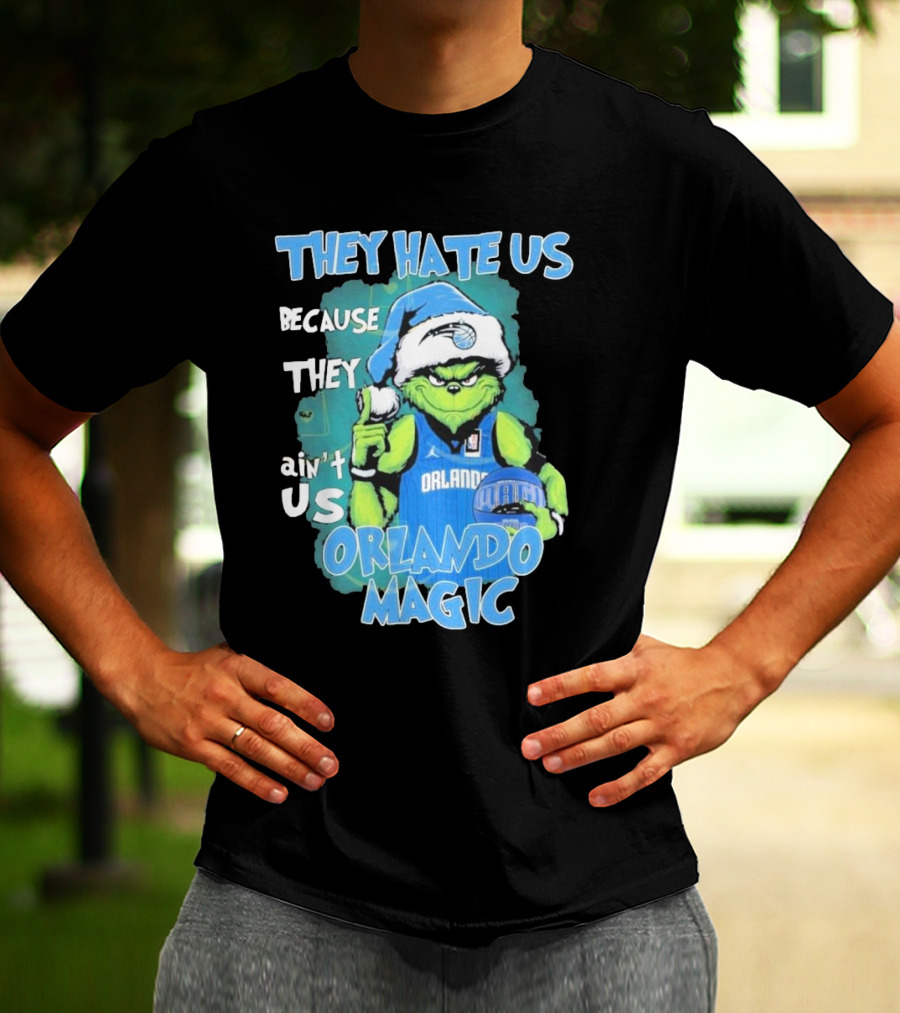 They Hate Us Because They Ain't Us Orlando Magic Grinch Santa Basketball T-Shirt