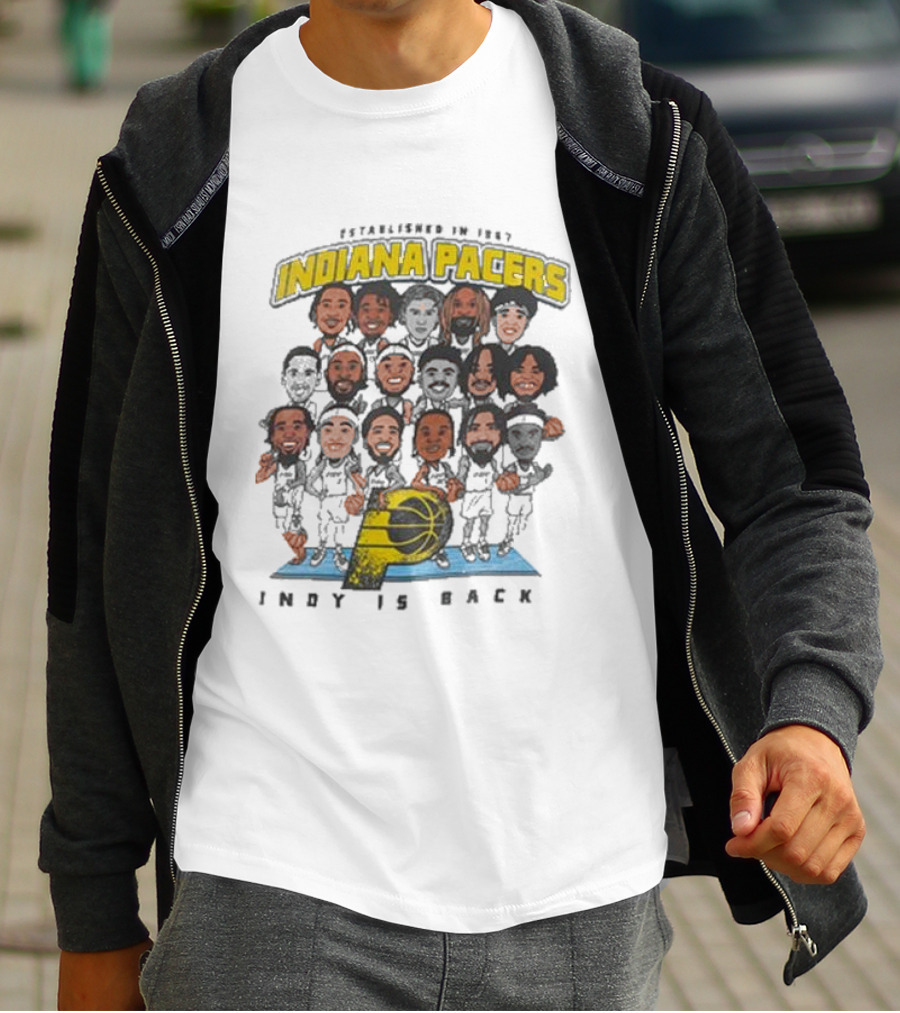 Indiana Pacers Indy Is Back Established In 1967 City Edition Team Caricature T-Shirt