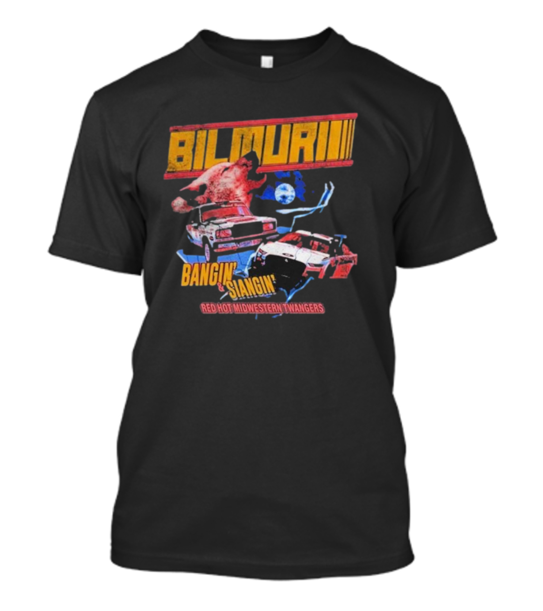Bilmuri Bangin’ And Slangin’ Red Hot Midwestern Twangers T-Shirt