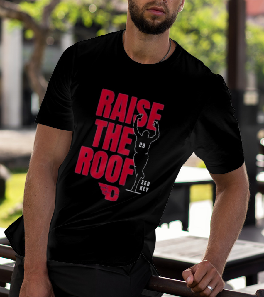 Dayton Basketball Raise The Roof Zed Key 23 T-Shirt