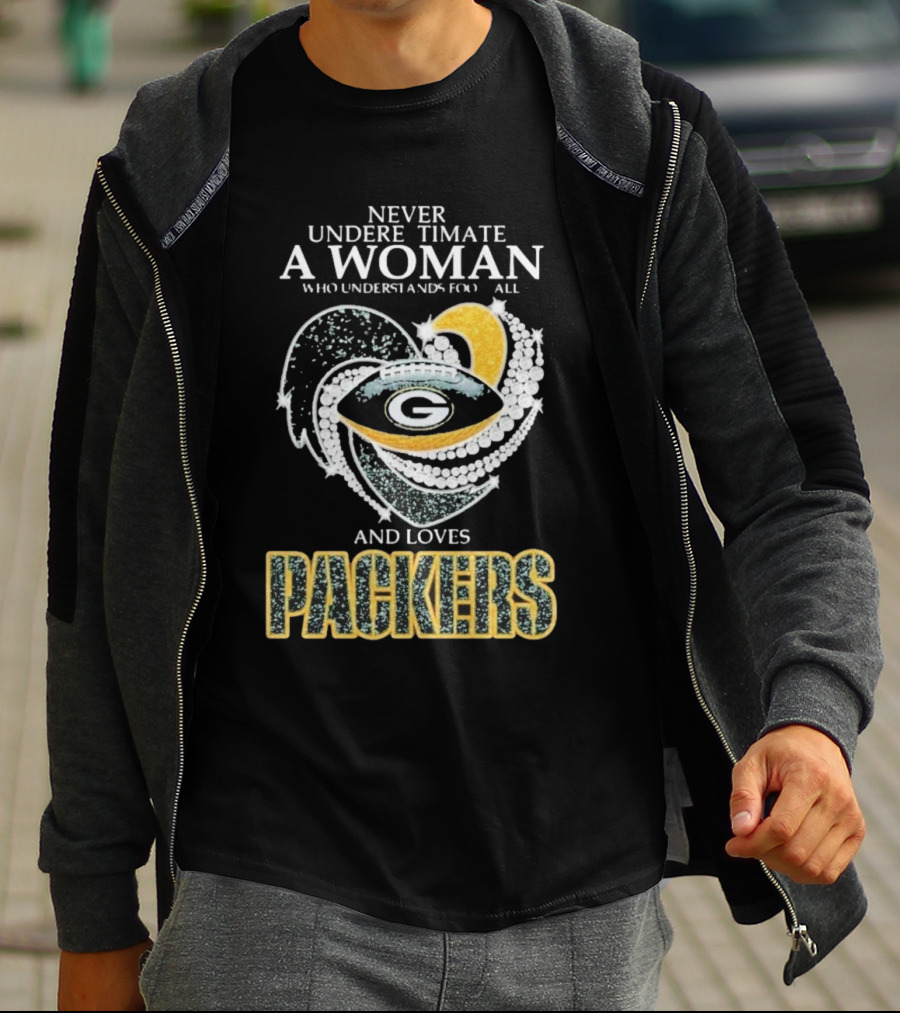 Never Underestimate A Woman Who Understands Football And Loves Packers T-Shirt