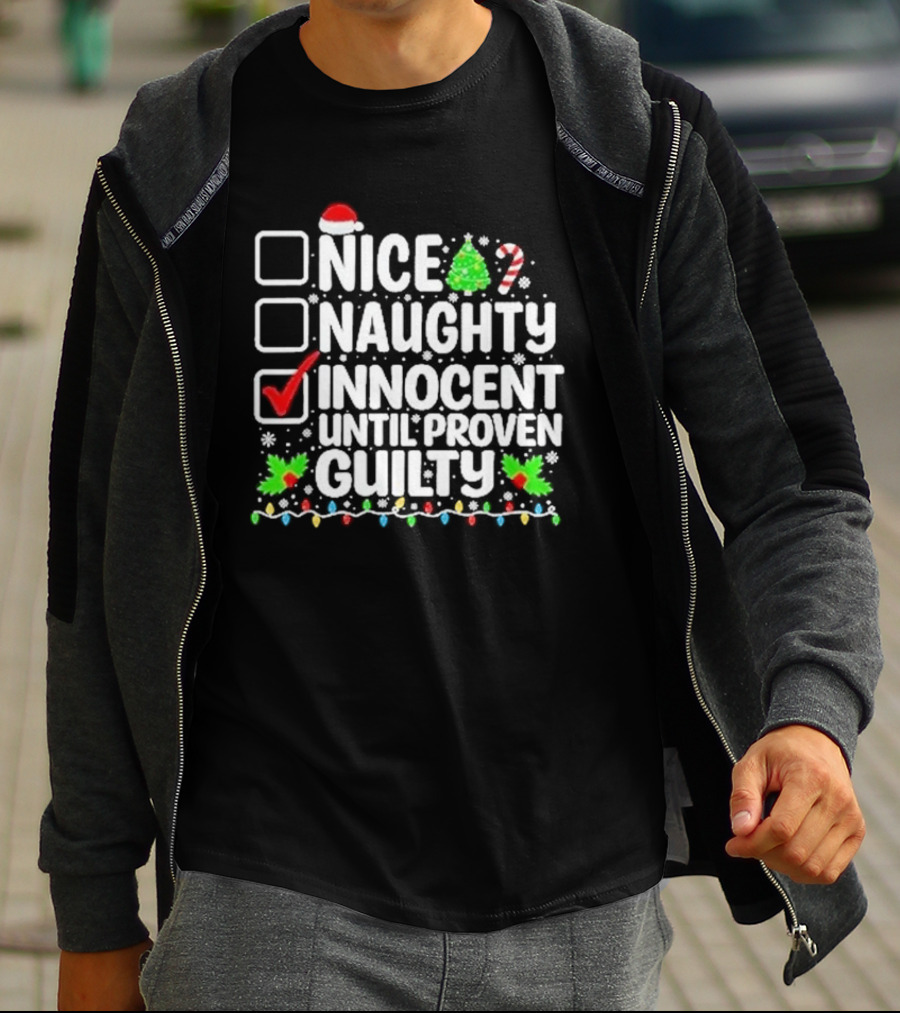 Nice Naughty Innocent Until Proven Guilty Christmas Lights Santa Hat Tree Candy Cane T-Shirt