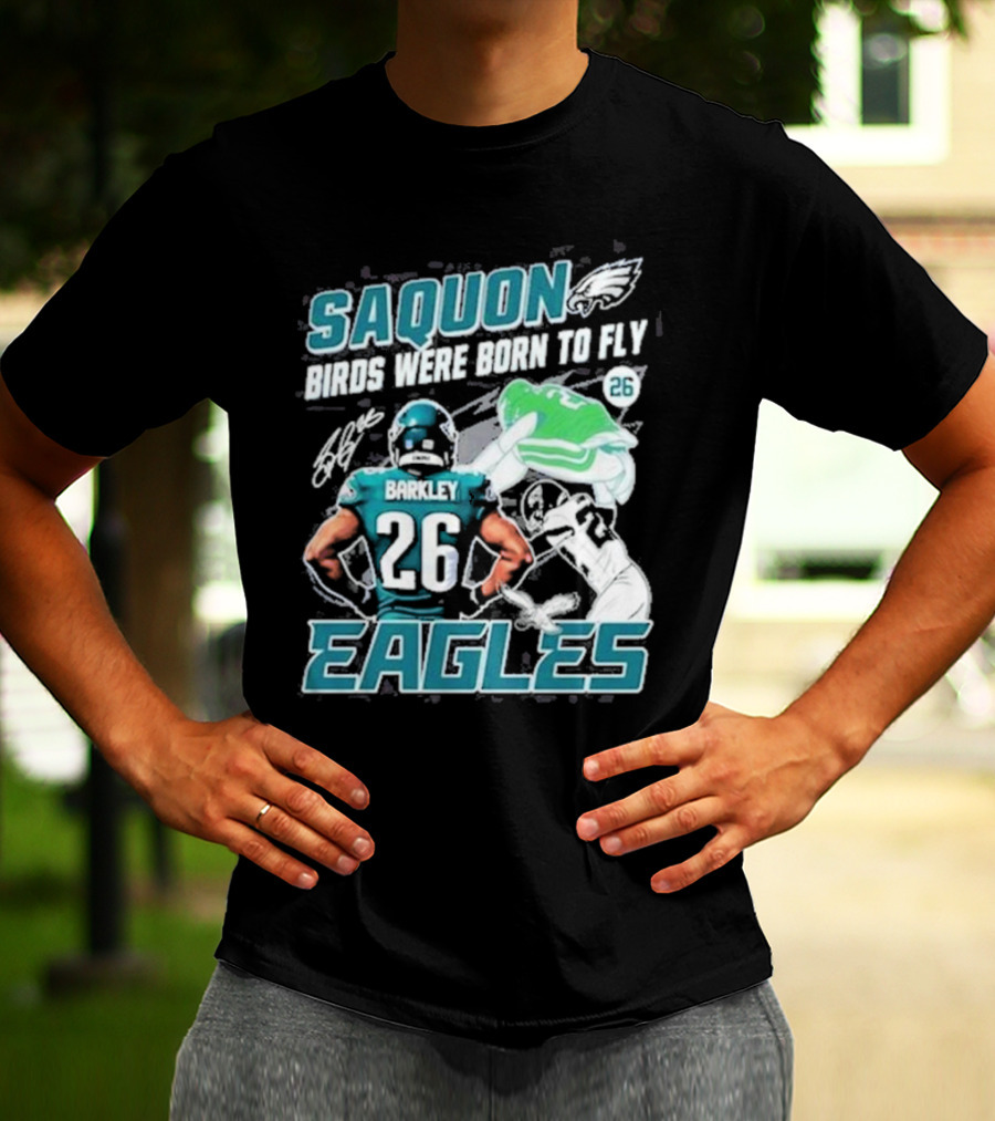 Saquon Barkley 26 Birds Were Born To Fly Philadelphia Eagles T-Shirt