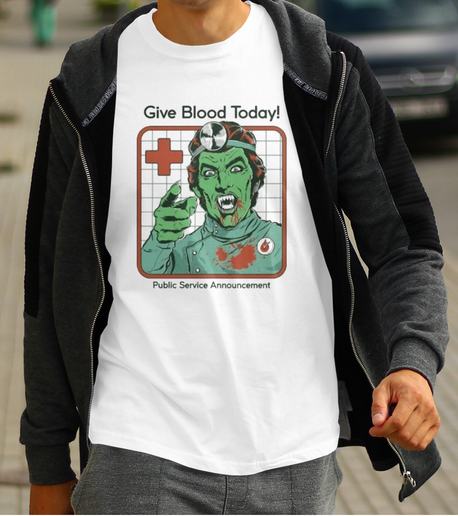 Give Blood Today Public Service Announcement Zombie Doctor T-Shirt