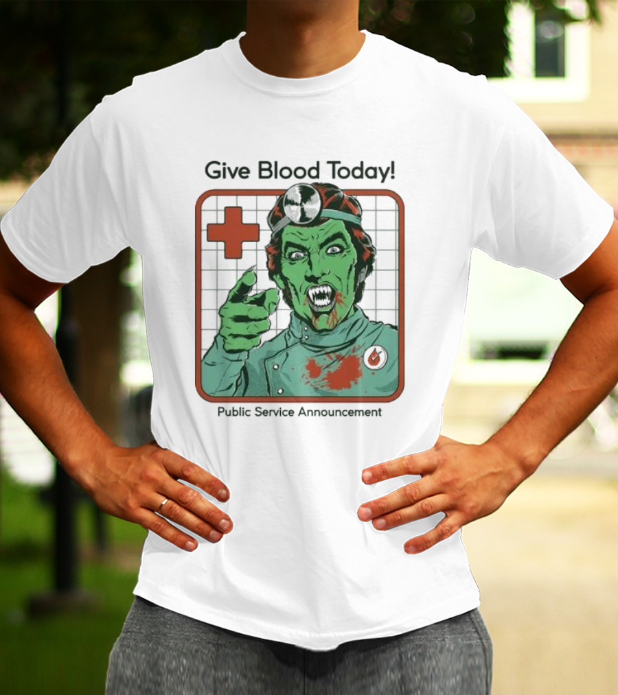 Give Blood Today Public Service Announcement Zombie Doctor T-Shirt