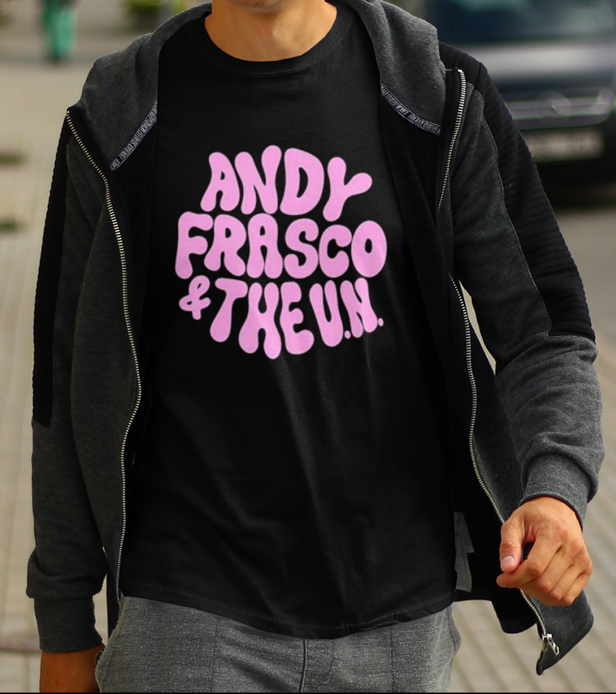 Andy Frasco And The U.N T-Shirt