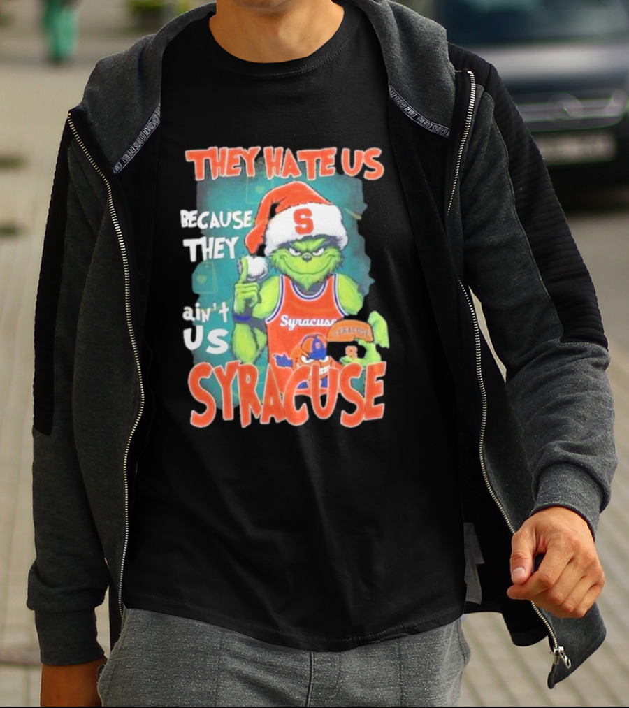 The Grinch Wearing Syracuse Basketball Jersey Christmas Theme They Hate Us Because They Ain't Us T-Shirt