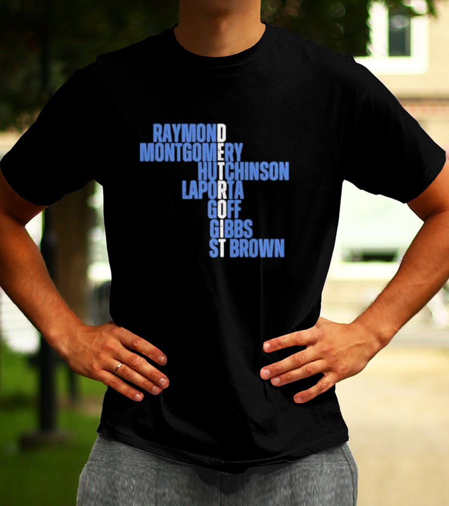 Detroit Raymond Montgomery Hutchinson LaPorta Goff Gibbs St Brown T-Shirt