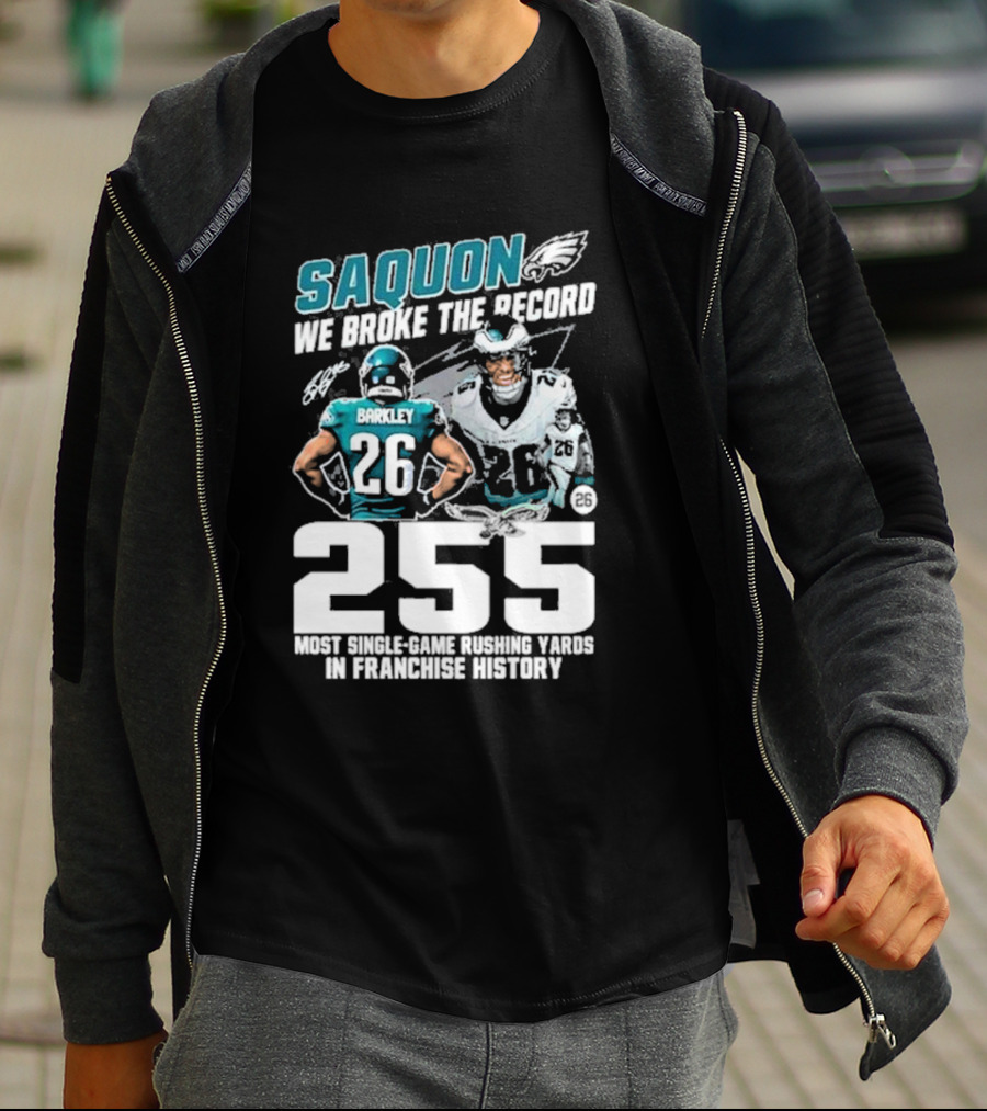 Saquon Barkley We Broke The Record Philadelphia Eagles 255 Most Single-Game Rushing Yards In Franchise History T-Shirt