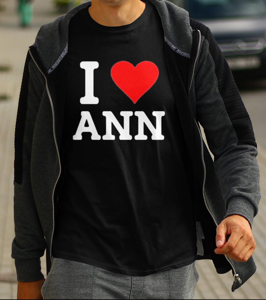 Family Friendly I Love Ann Heart T-Shirt