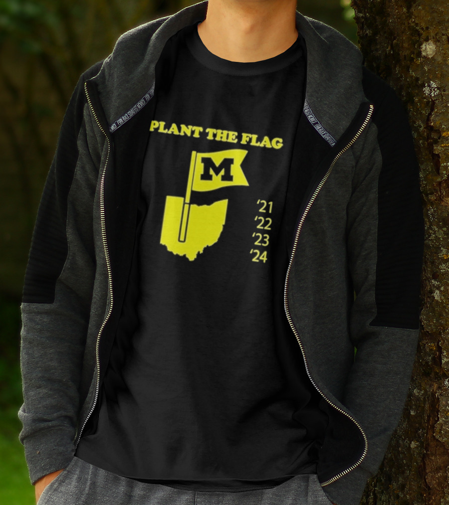 Plant The Flag Michigan M Rivalry 21 22 23 24 T-Shirt