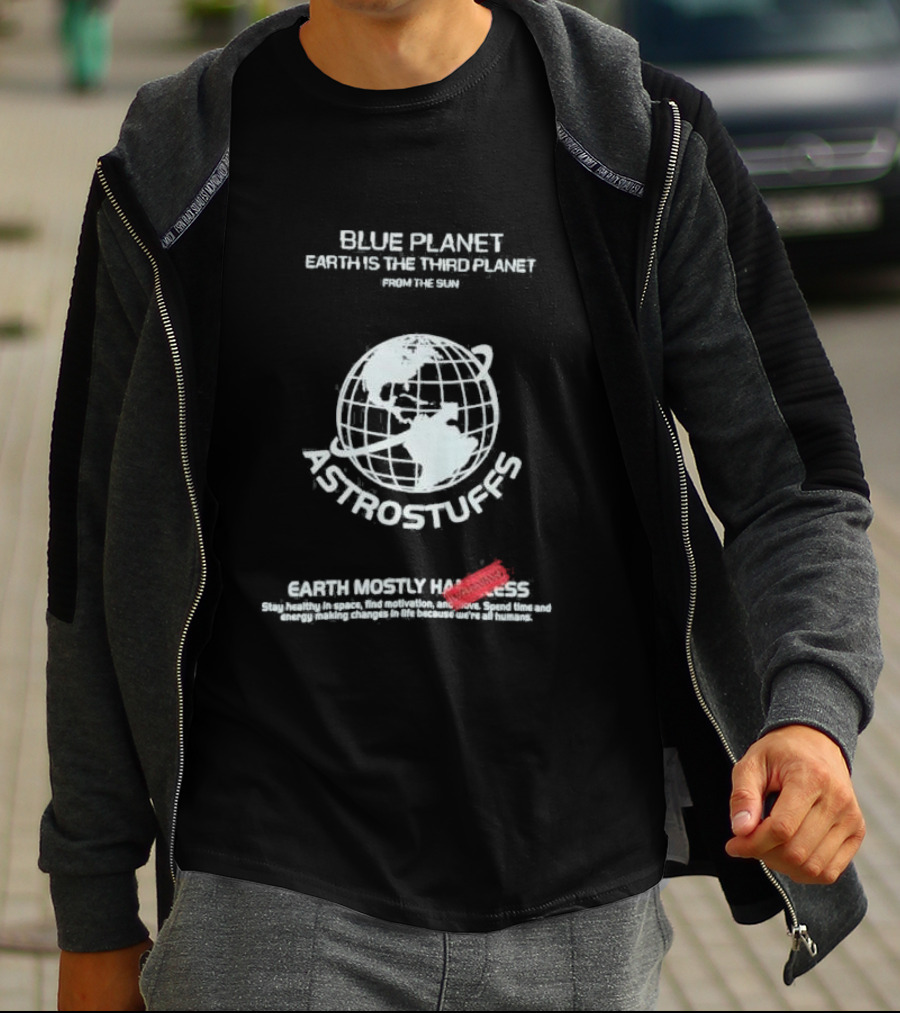 Blue Planet Earth Is The Third Planet From The Sun Astrostuffs Earth Mostly Harmless T-Shirt