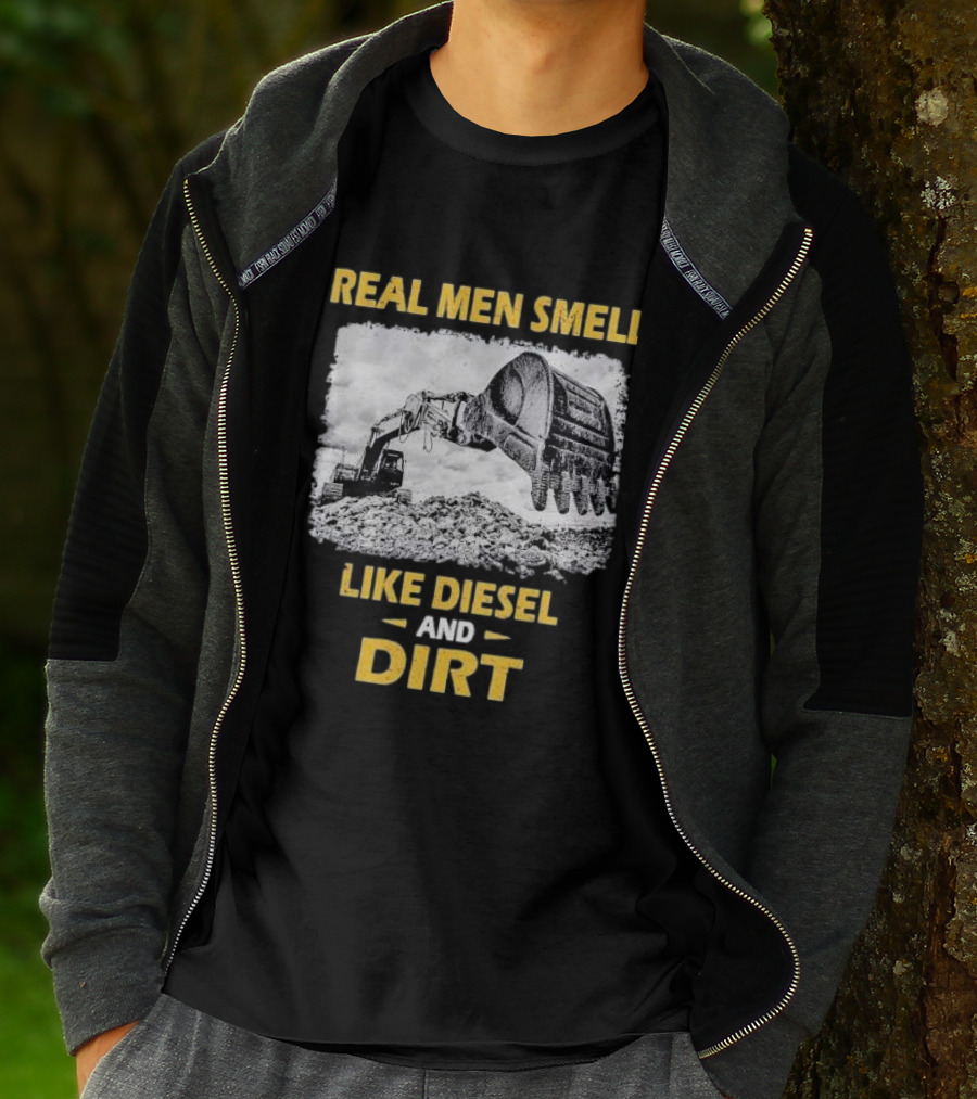 Real Men Smell Like Diesel And Dirt Excavator Scene T-Shirt