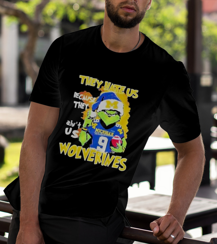 They Hate Us Because They Ain't Us Michigan Wolverines Grinch Santa Christmas T-Shirt