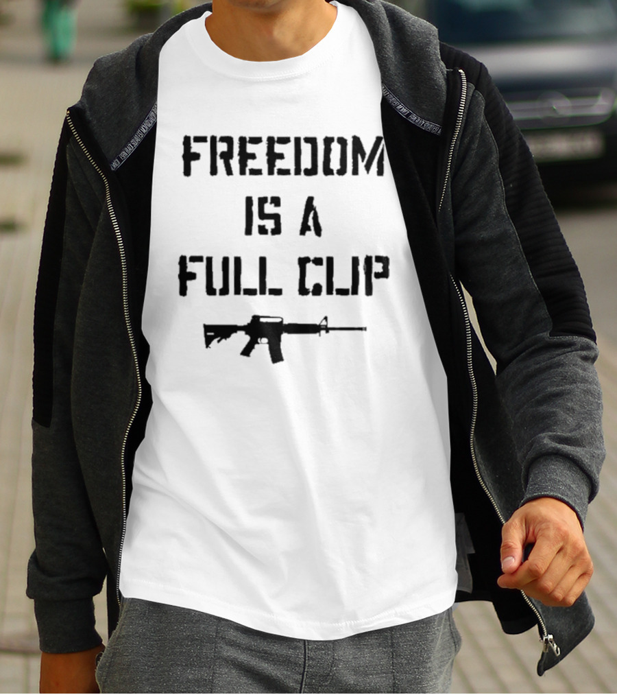 FREEDOM IS A FULL CLIP RIFLE MESSAGE T-Shirt