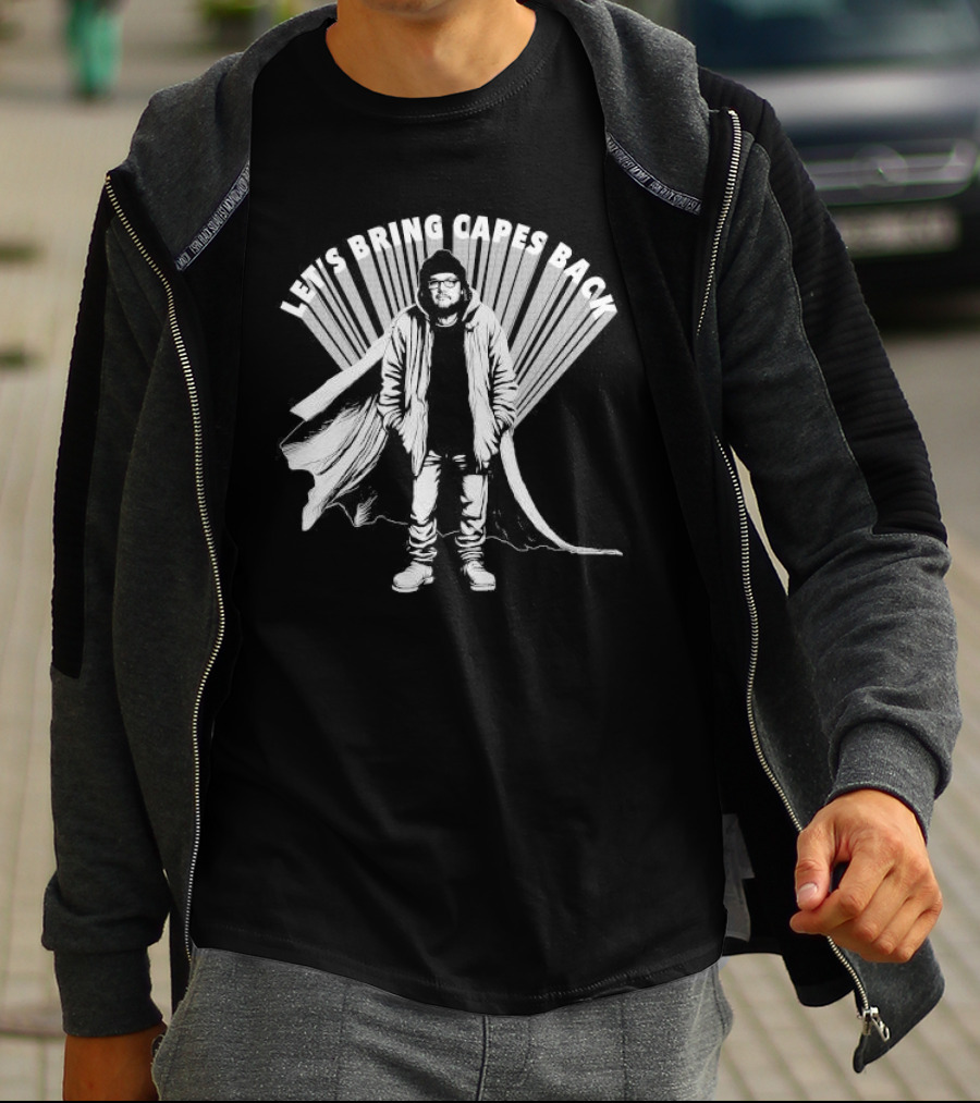 Let's Bring Capes Back By Jeff Tweedy T-Shirt