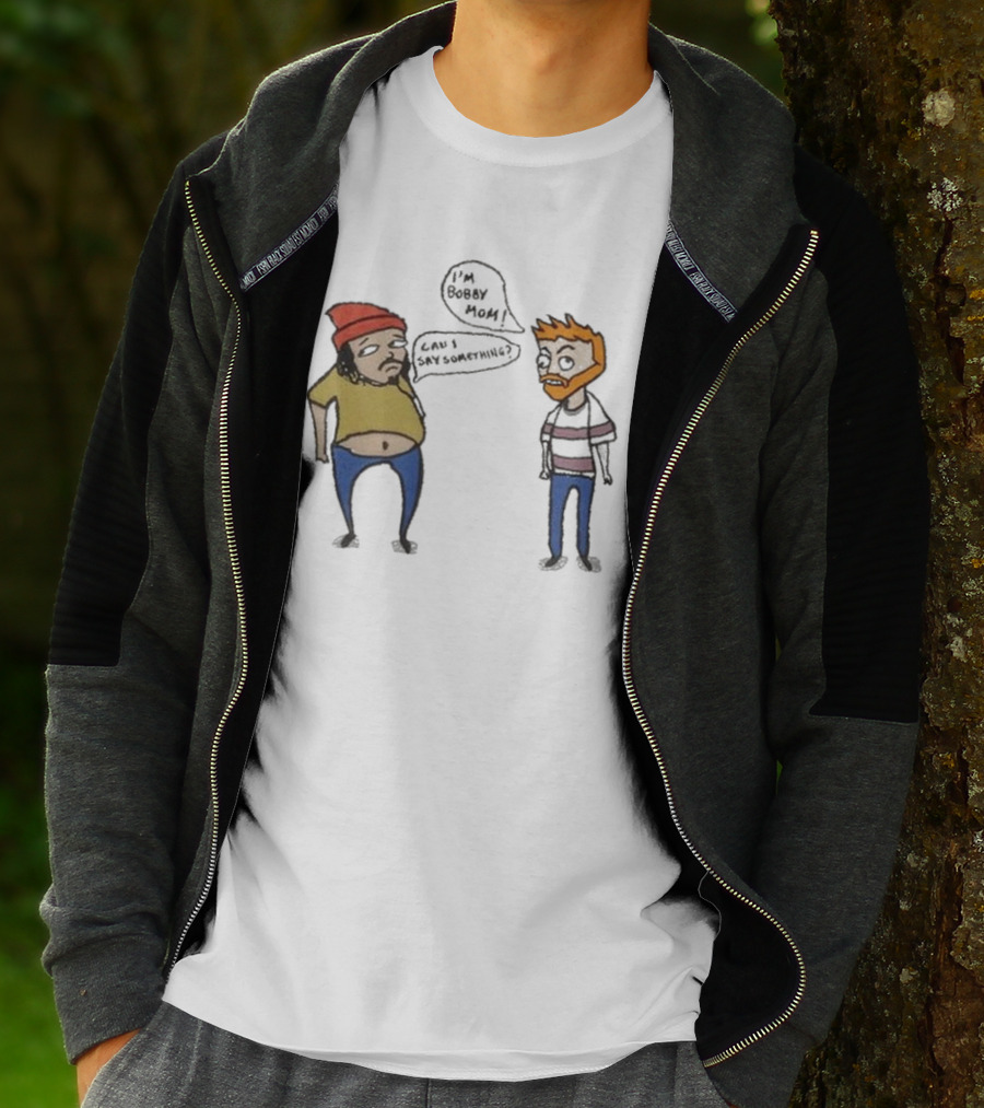 Bad Friends I'm Bobby Mom Can I Say Something - Cartoon Characters Embracing Humorous Dialogue T-Shirt