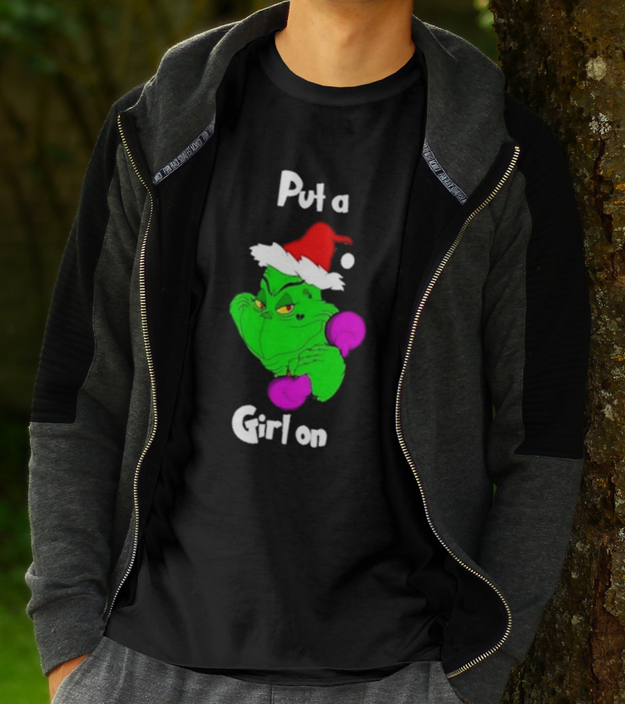 Grinch Boxing Santa Hat Put A Girl On Christmas T-Shirt