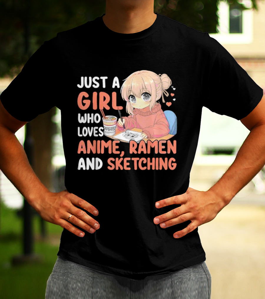 Just A Girl Who Loves Anime Ramen And Sketching Japan Anime Manga T-Shirt