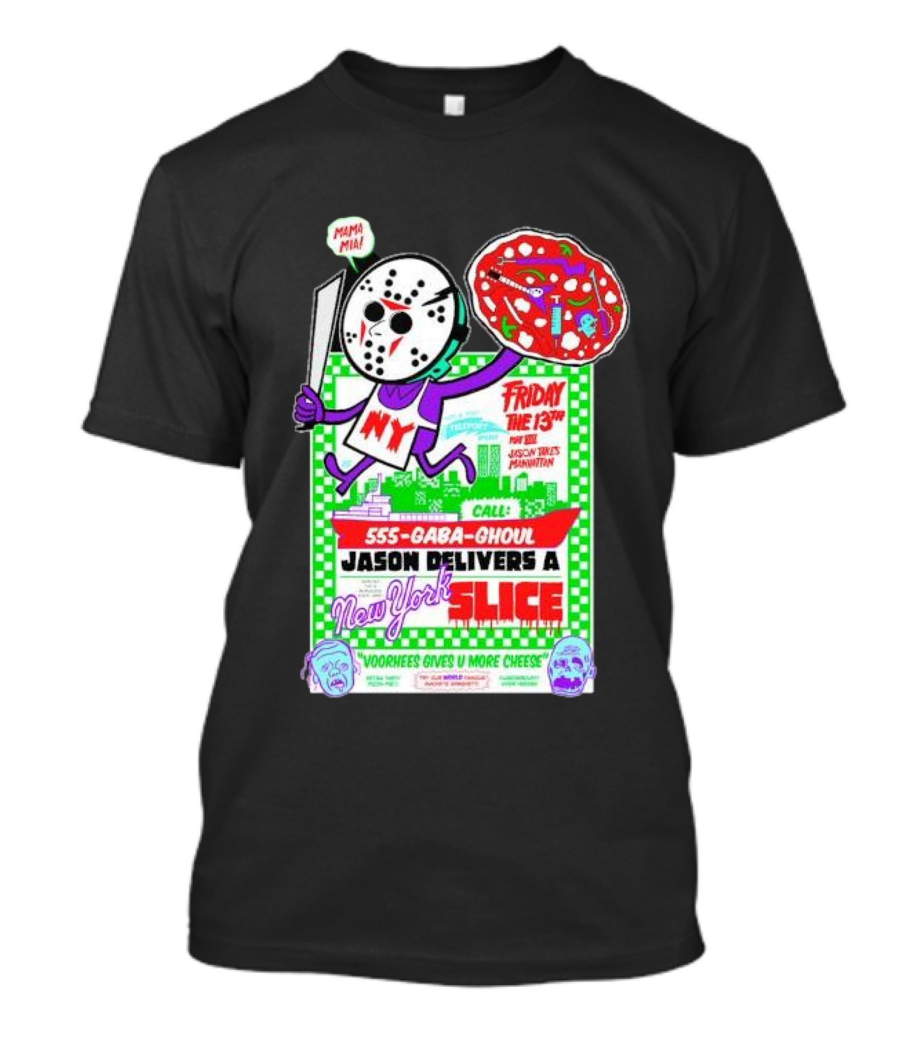 Friday The 13th Jason Delivers New York Slice Mamma Mia Horror Pizza Manhattan T-Shirt