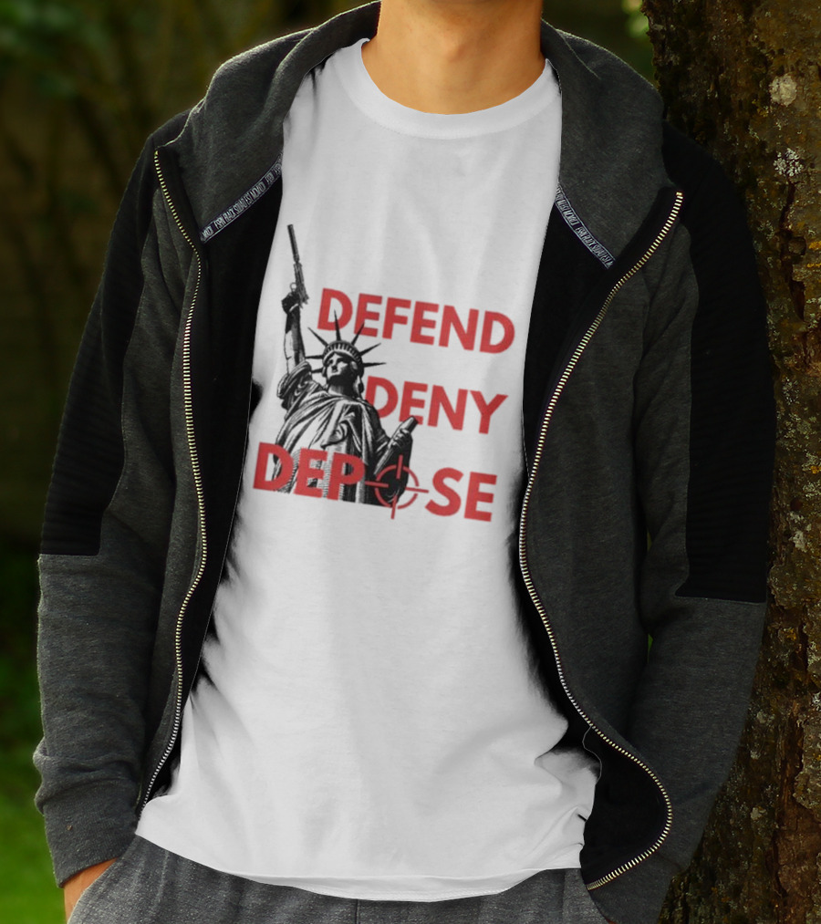 Defend Deny Depose Statue Of Liberty Gun Image T-Shirt