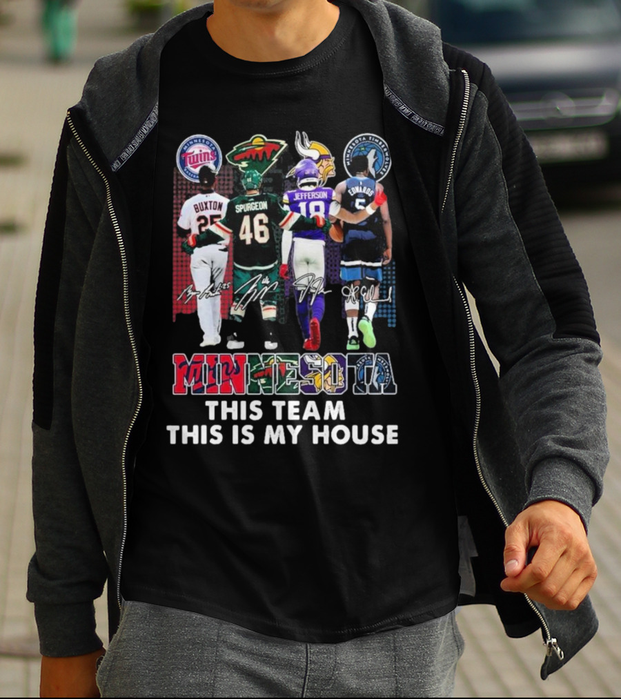 Minnesota Twins Wild Vikings Timberwolves Pride This Team This Is My House T-Shirt