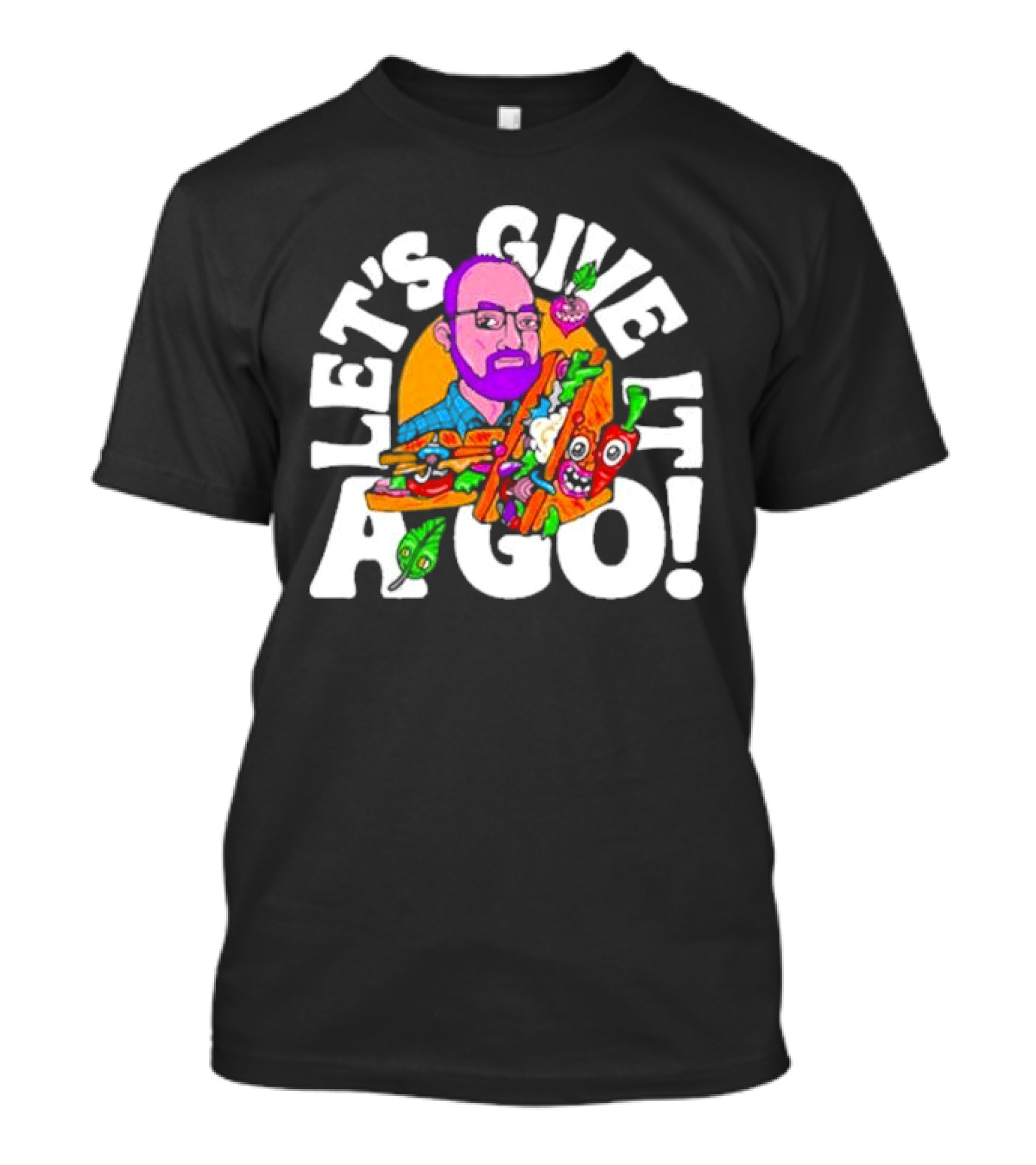 Let's Give It A Go Sandwich Man With Veggies T-Shirt