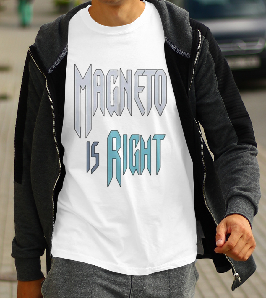 Magneto Is Right Retro Typography T-Shirt