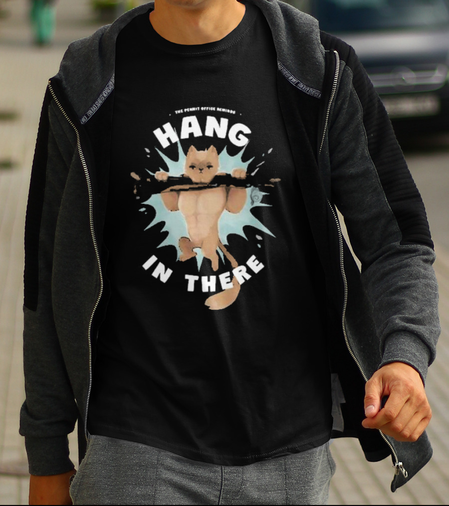 Hang In There Permit Office Cat Life Series T-Shirt