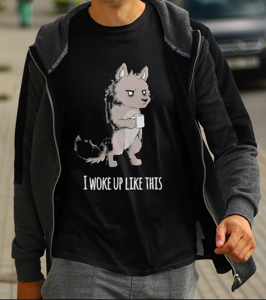 Barrows The Wolf Holding Coffee Mug I Woke Up Like This T-Shirt