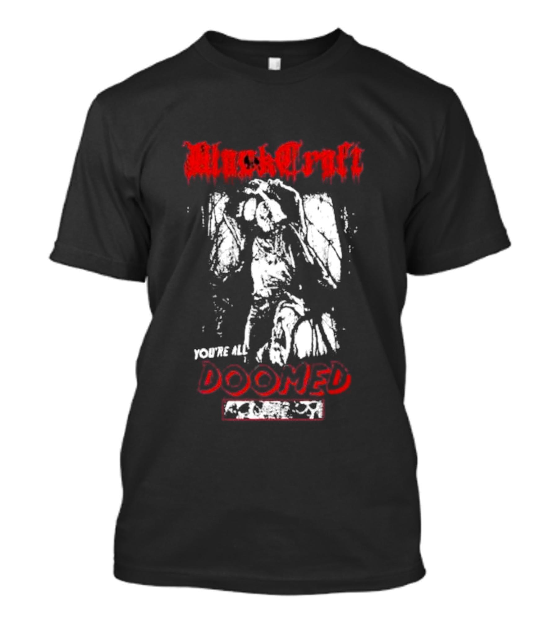 Blackcraft Cult You’re All Doomed Horror Scene T-Shirt