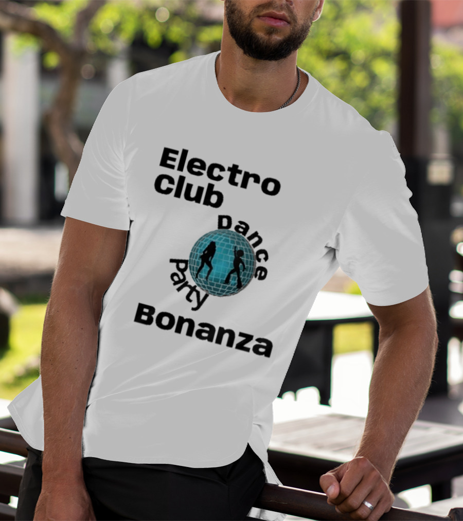 Electro Club Dance Party Bonanza Disco T-Shirt