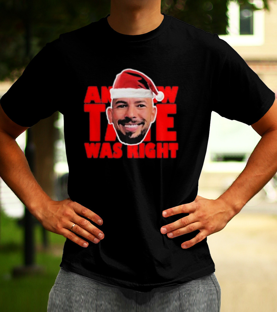 Andrew Tate Was Right Christmas Santa Hat T-Shirt