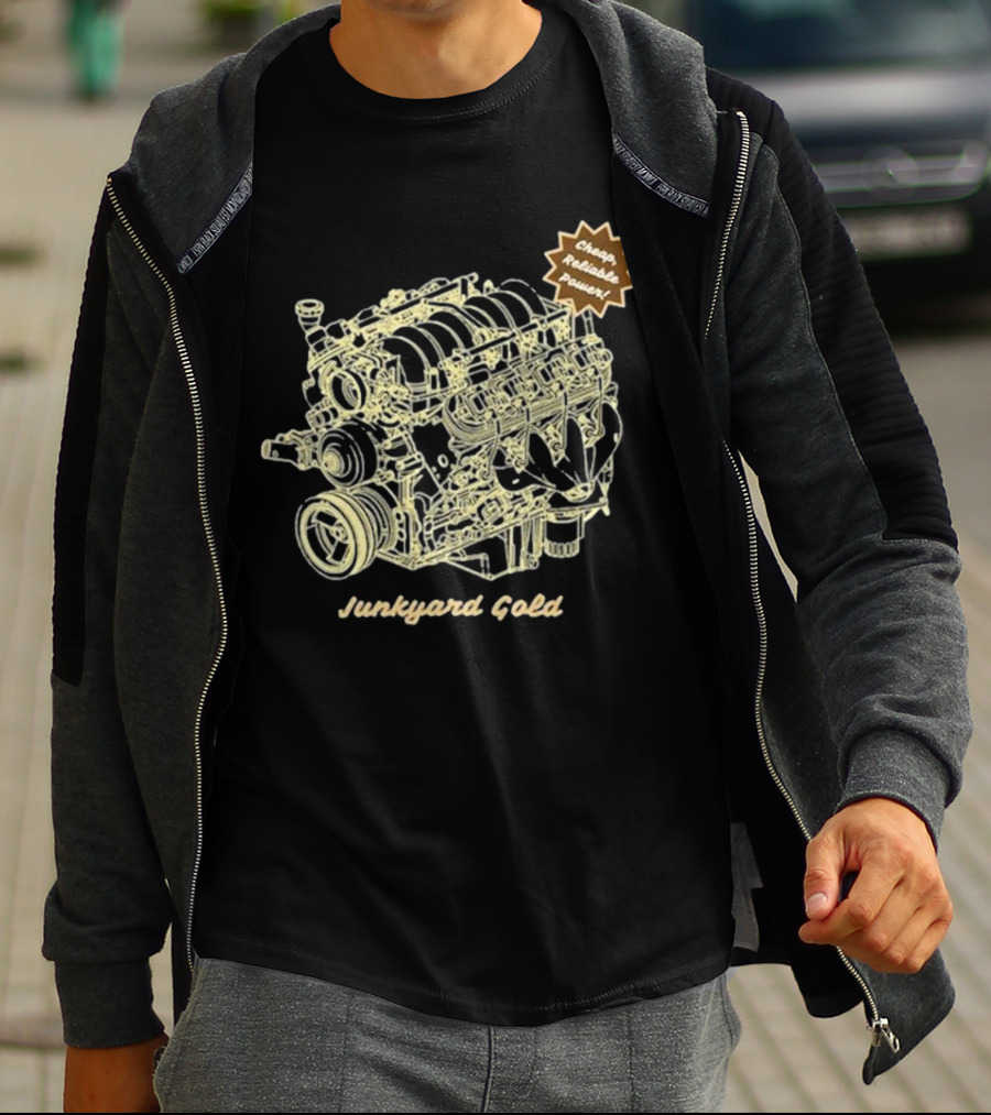 Junkyard Gold Cheap Reliable Power Runs Prime Racing God’s Motor T-Shirt