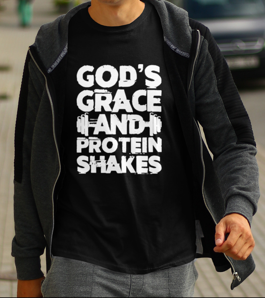 God's Grace And Protein Shakes Weightlifting Gym Motivation T-Shirt