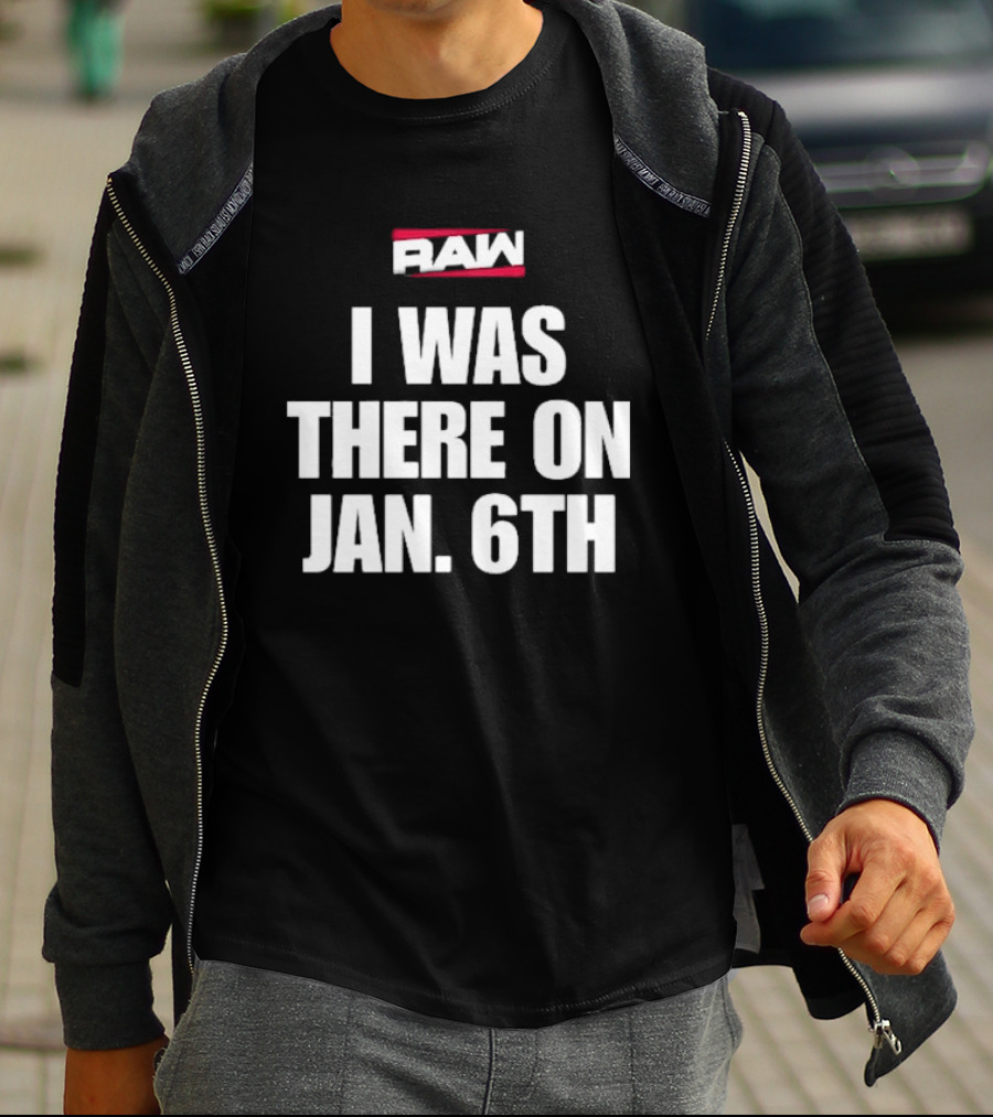 Daveed Jolly RAW I Was There On Jan 6th T-Shirt