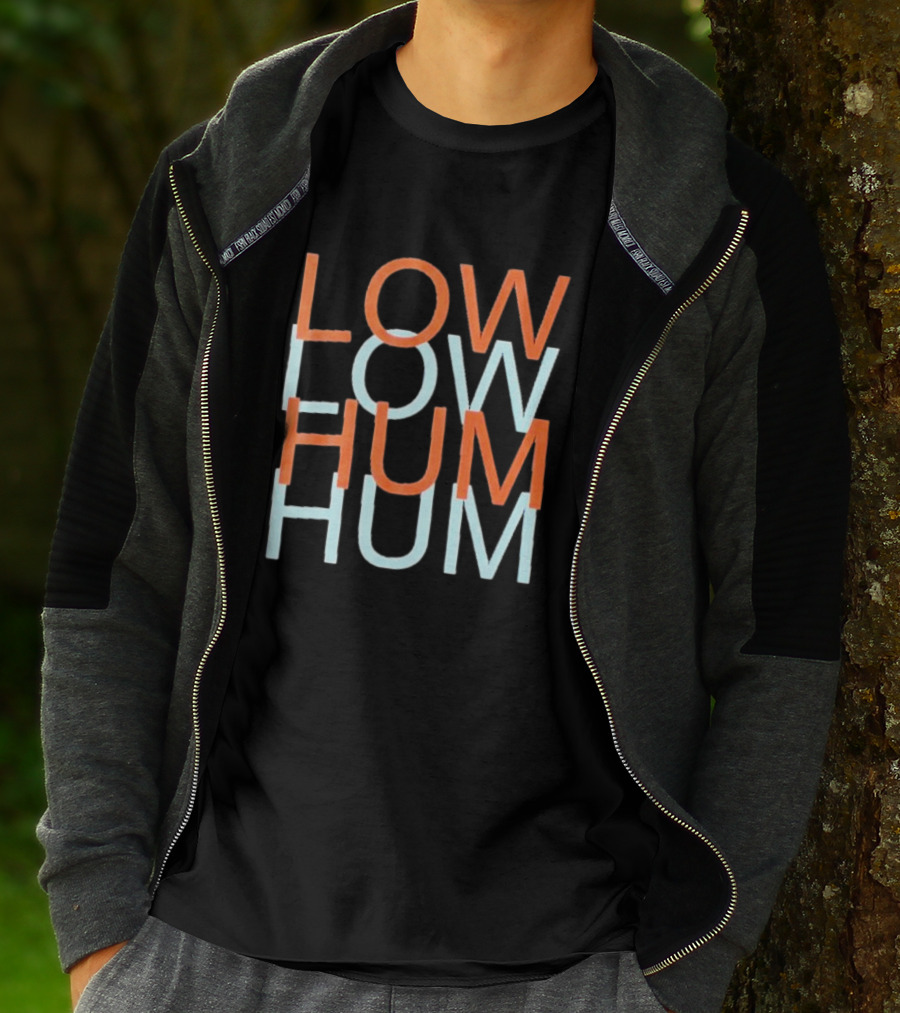 Low Hum Room To Breathe Low Hum Hum T-Shirt