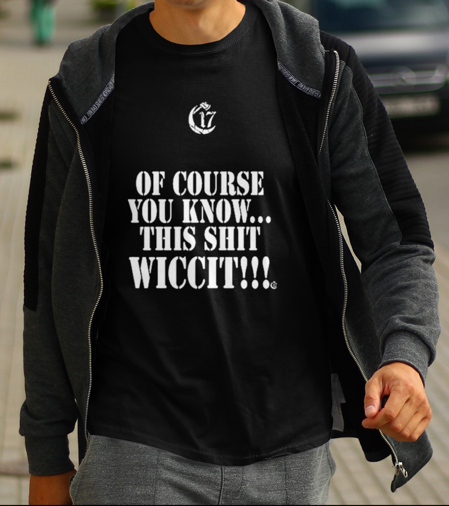 Ouija Macc 17 Of Course You Know This Shit Wiccit T-Shirt
