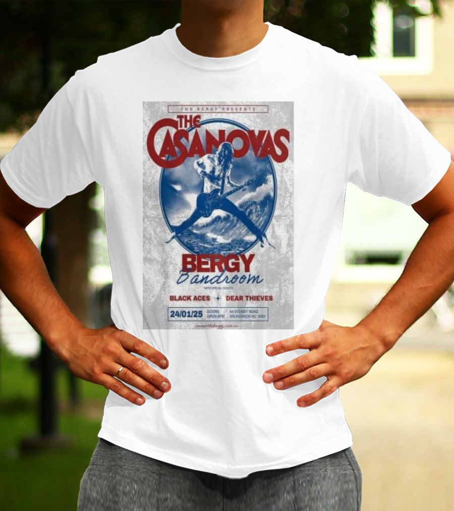The Casanovas Live At Bergy Bandroom Brunswick Australia Jan 24 2025 With Black Aces And Dear Thieves T-Shirt