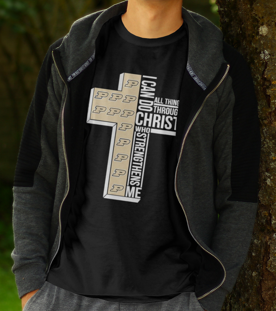 Purdue Boilermakers I Can Do All Things Through Christ Who Strengthens Me T-Shirt