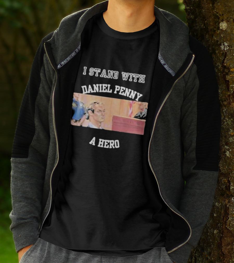 I Stand With Daniel Penny A Hero Courtroom Scene T-Shirt