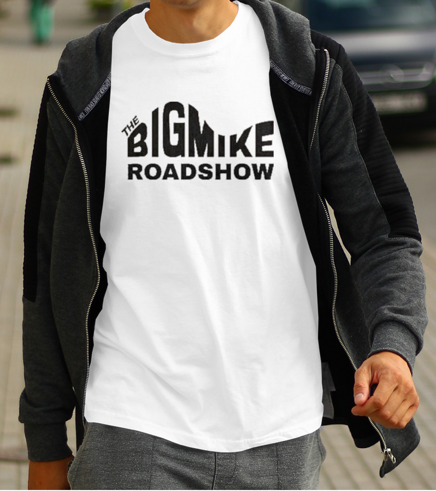 The Big Mike Roadshow T-Shirt