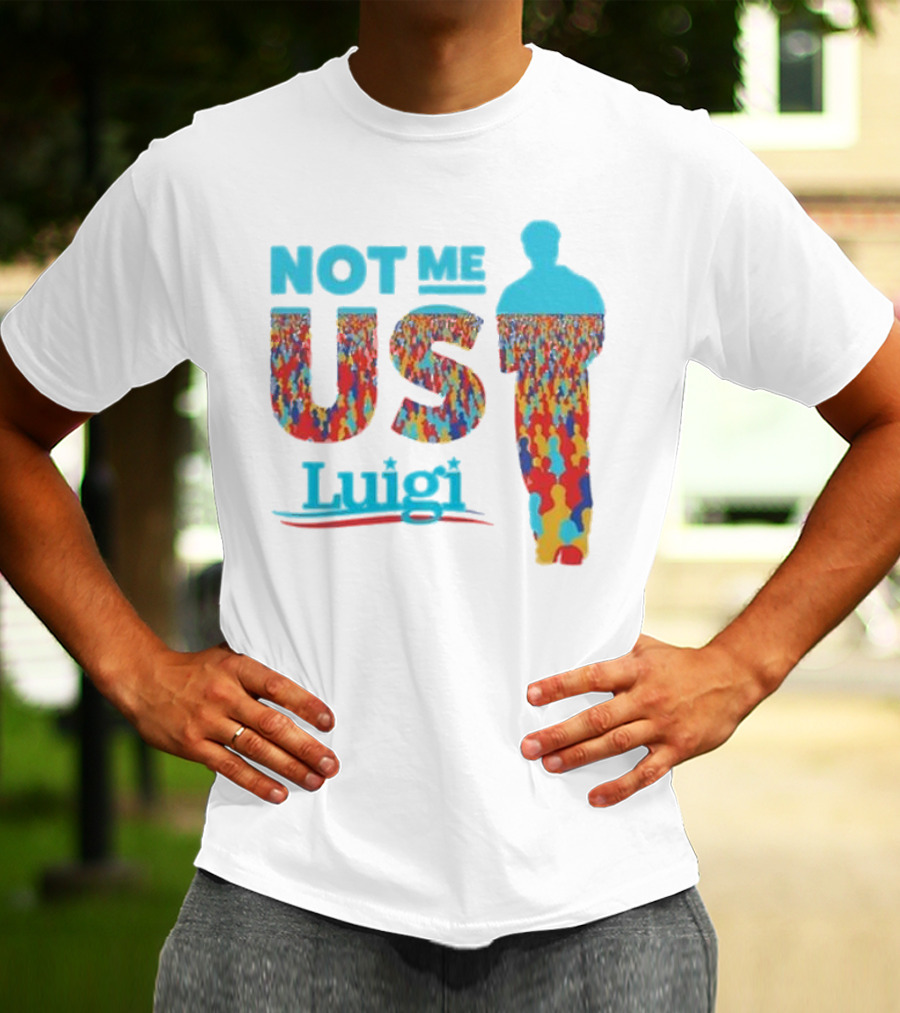 Not Me Us Luigi Meme-industrial Complex Crowd T-Shirt