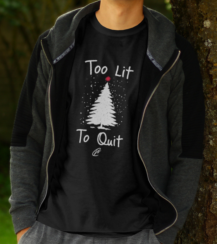 Too Lit To Quit Christmas Tree And Snowflakes T-Shirt
