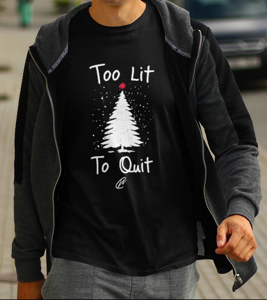 Too Lit To Quit Christmas Tree And Snowflakes T-Shirt