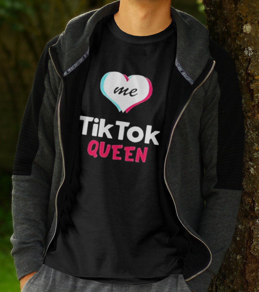 Tiktok Queen Love Me 2025 T-Shirt